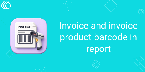 Invoice and invoice product barcode in report | INKERP